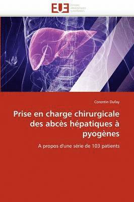 bokomslag Prise En Charge Chirurgicale Des Abc s H patiques   Pyog nes