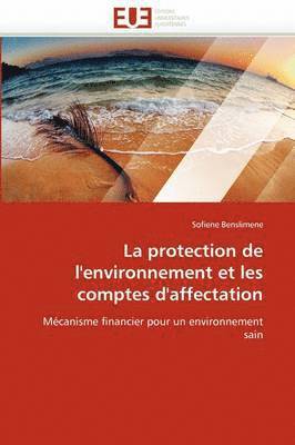 bokomslag La Protection de l''environnement Et Les Comptes d''affectation