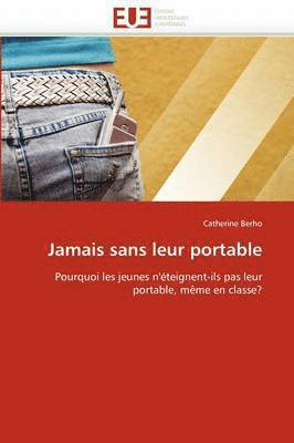 Berho-C, TBD, Catherine Berho - Jamais sans leur portable, Häftad
