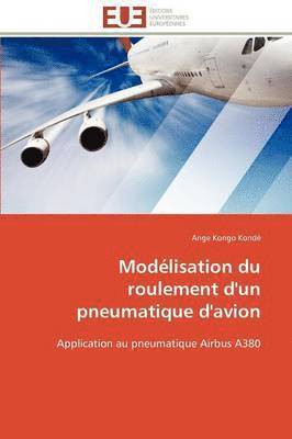 bokomslag Mod lisation Du Roulement d'Un Pneumatique d'Avion