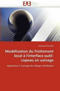 bokomslag Modélisation du frottement local à l'interface outil-copeau en usinage