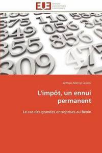 bokomslag L''imp?t, Un Ennui Permanent