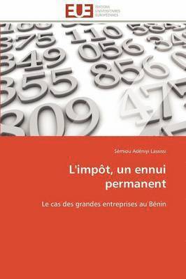 bokomslag L''imp?t, Un Ennui Permanent