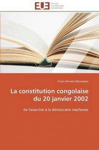 bokomslag La Constitution Congolaise Du 20 Janvier 2002