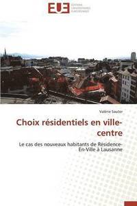 bokomslag Choix Residentiels En Ville-Centre