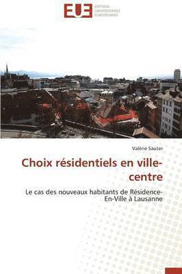 Choix Residentiels En Ville-Centre 1