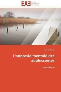 bokomslag L'Anorexie Mentale Des Adolescentes