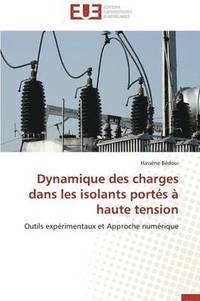 bokomslag Dynamique Des Charges Dans Les Isolants Port s   Haute Tension