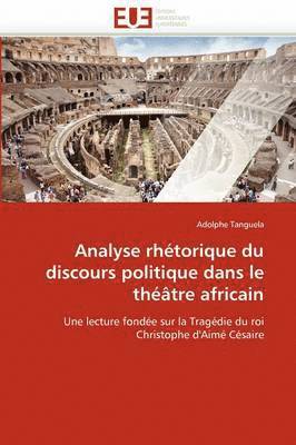 bokomslag Analyse Rh?torique Du Discours Politique Dans Le Th??tre Africain