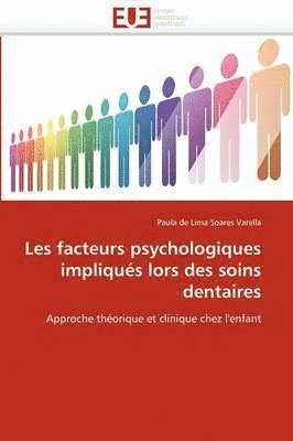 bokomslag Les facteurs psychologiques impliqués lors des soins dentaires