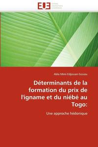 bokomslag D terminants de la Formation Du Prix de l''igname Et Du Ni b  Au Togo