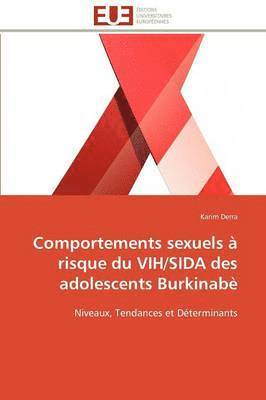 bokomslag Comportements Sexuels   Risque Du Vih/Sida Des Adolescents Burkinab 