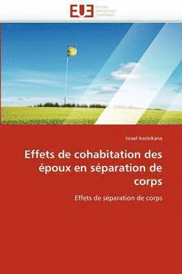 bokomslag Effets de Cohabitation Des  poux En S paration de Corps