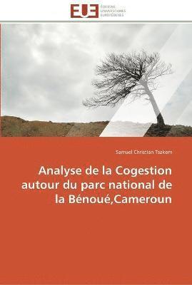 bokomslag Analyse de la cogestion autour du parc national de la bénoué, cameroun
