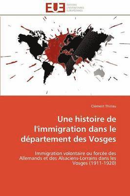 bokomslag Histoire de l'Immigration Dans Le D?partement Des Vosges