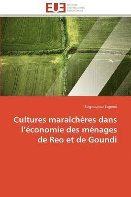 bokomslag Cultures Mara ch res Dans L  conomie Des M nages de Reo Et de Goundi