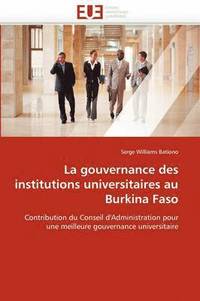 bokomslag La Gouvernance Des Institutions Universitaires Au Burkina Faso