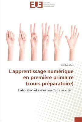 bokomslag L'apprentissage numérique en première primaire (cours préparatoire)