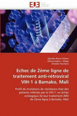 bokomslag Echec de 2 me Ligne de Traitement Anti-R troviral Vih-1   Bamako, Mali