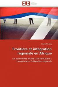 bokomslag Frontière et intégration régionale en afrique