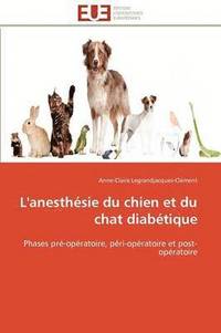 bokomslag L'Anesth sie Du Chien Et Du Chat Diab tique