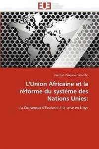 bokomslag L''union Africaine Et La R forme Du Syst me Des Nations Unies