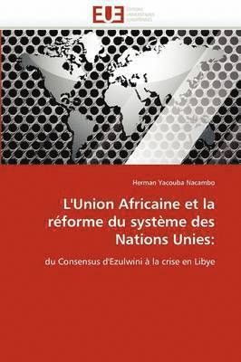 L''union Africaine Et La R forme Du Syst me Des Nations Unies 1