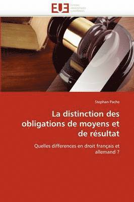 La Distinction Des Obligations de Moyens Et de R sultat 1