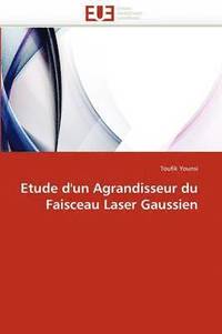 bokomslag Etude d'Un Agrandisseur Du Faisceau Laser Gaussien