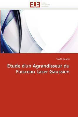 bokomslag Etude d'Un Agrandisseur Du Faisceau Laser Gaussien