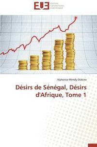 bokomslag D sirs de S n gal, D sirs d'Afrique, Tome 1