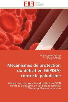 bokomslag M canismes de Protection Du D ficit En G6pd(a) Contre Le Paludisme