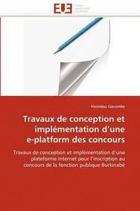 bokomslag Travaux de Conception Et Impl mentation D Une E-Platform Des Concours