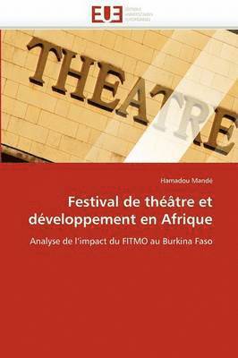 bokomslag Festival de Th??tre Et D?veloppement En Afrique