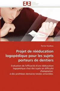 bokomslag Projet de R  ducation Logop dique Pour Les Sujets Porteurs de Dentiers