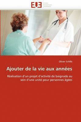 bokomslag Ajouter de la Vie Aux Ann?es
