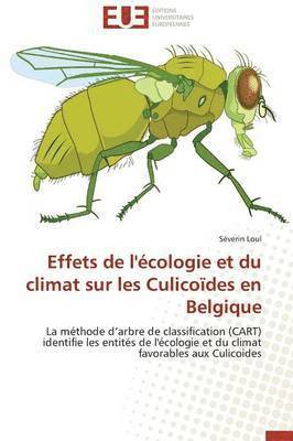 bokomslag Effets de l'?cologie Et Du Climat Sur Les Culico?des En Belgique