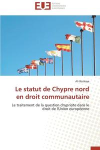 bokomslag Le Statut de Chypre Nord En Droit Communautaire
