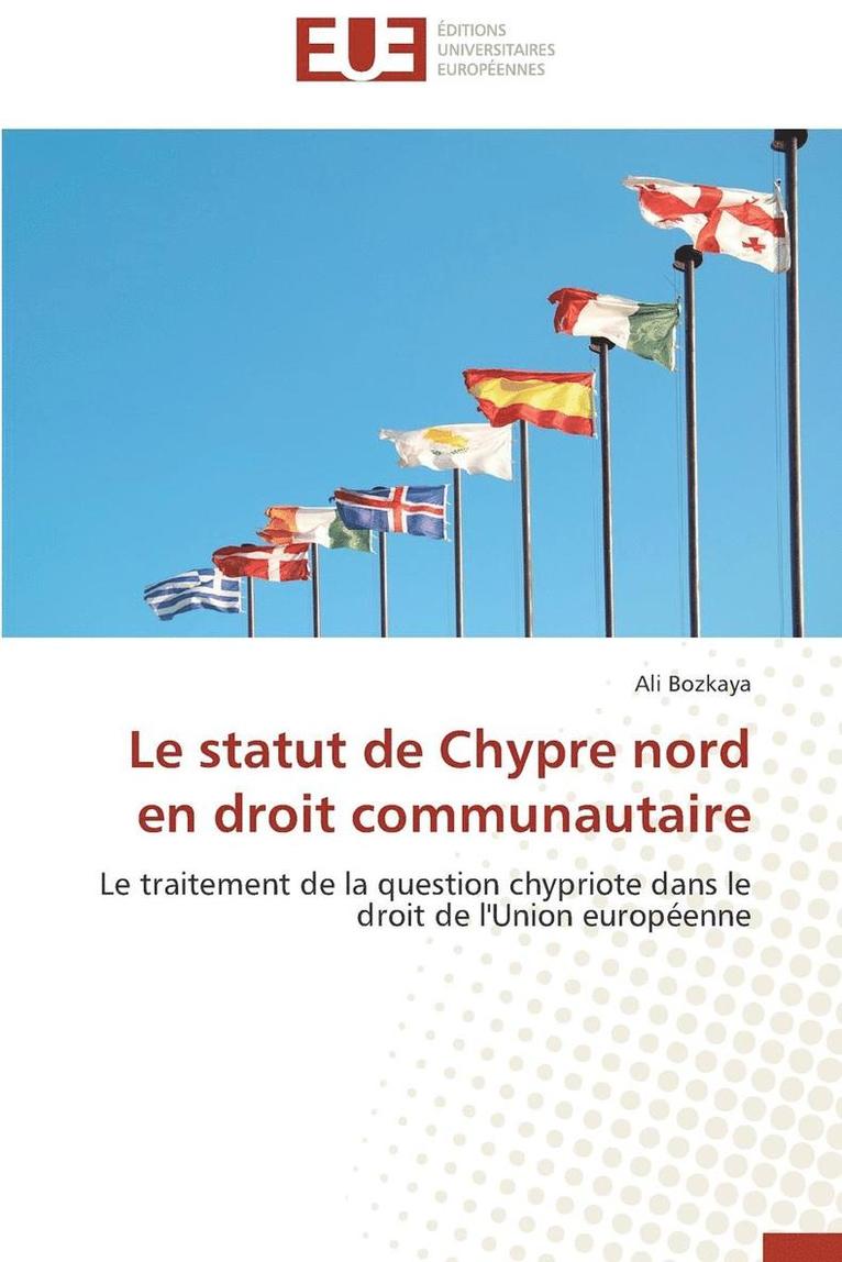 Le Statut de Chypre Nord En Droit Communautaire 1