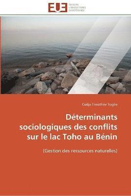 Determinants sociologiques des conflits sur le lac toho au benin 1