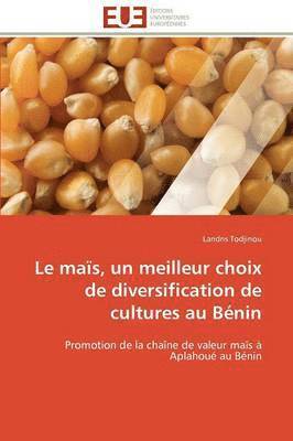 bokomslag Le Ma s, Un Meilleur Choix de Diversification de Cultures Au B nin