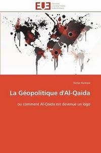 bokomslag La G opolitique d'Al-Qaida