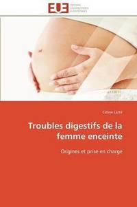 bokomslag Troubles Digestifs de la Femme Enceinte