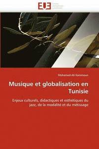 bokomslag Musique Et Globalisation En Tunisie