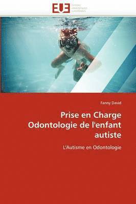 David-F, DAVID-F, Fanny David - Prise En Charge Odontologie de l''enfant Autiste, Häftad