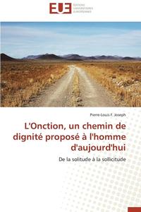 bokomslag L'Onction, Un Chemin de Dignit  Propos    l'Homme d'Aujourd'hui