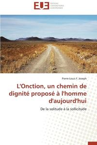 bokomslag L'Onction, Un Chemin de Dignit? Propos? ? l'Homme d'Aujourd'hui