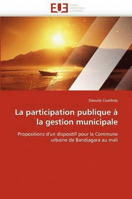 bokomslag La Participation Publique ? La Gestion Municipale
