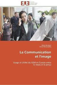 bokomslag La communication et l'image