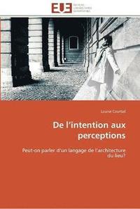 bokomslag De l intention aux perceptions